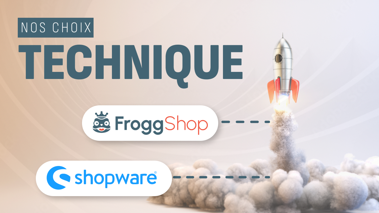 FroggShop : pourquoi nous avons choisi Shopware comme socle technologique